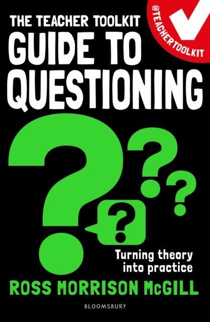 Teacher Toolkit Guide To Questioning