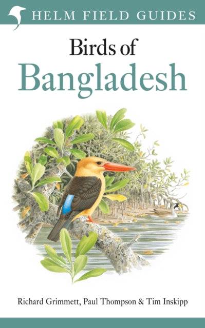 Field Guide To The Birds Of Bangladesh By Grimmett, Richard