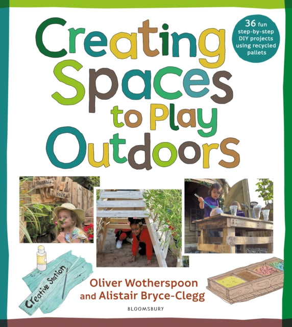 Creating Spaces To Play Outdoors