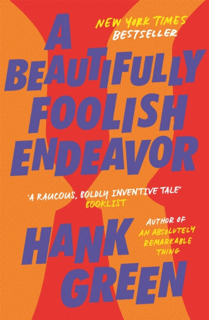 Beautifully Foolish Endeavor By Green, Hank