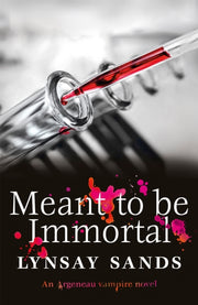 Meant To Be Immortal