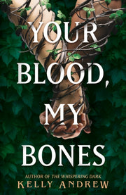 Your Blood My Bones
