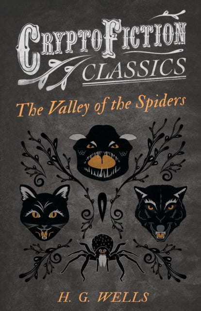 The Valley Of The Spiders (cryptofiction