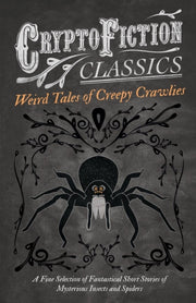 Weird Tales Of Creepy Crawlies - A Fine By Various