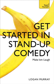 Get Started In Stand Up Comedy