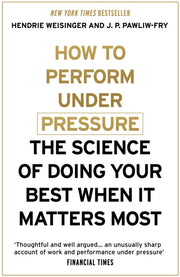 How To Perform Under Pressure