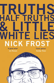 Truths Half Truths & Little White Lies