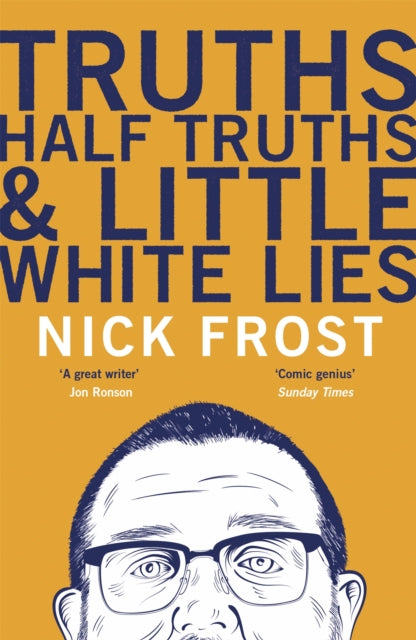 Truths Half Truths & Little White Lies