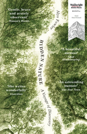 Hidden Nature A Voyage Of Discovery By Fowler, Alys