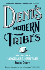 Dents Modern Tribes