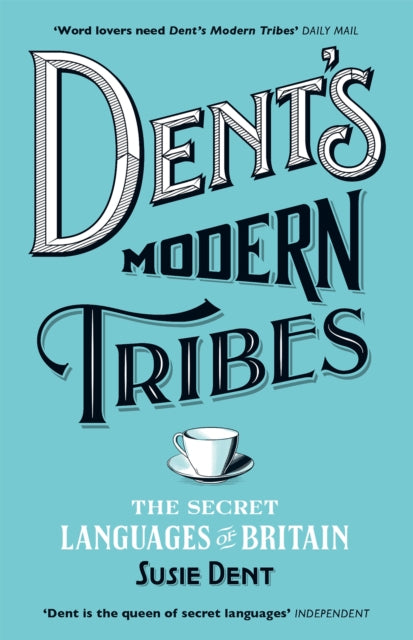 Dents Modern Tribes