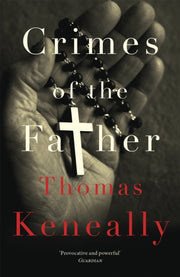 Crimes Of The Father By Keneally, Thomas