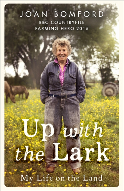 Up With The Lark My Life On The Land