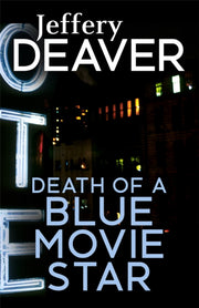 Death Of A Blue Movie Star Reissue By Deaver  Jeffery