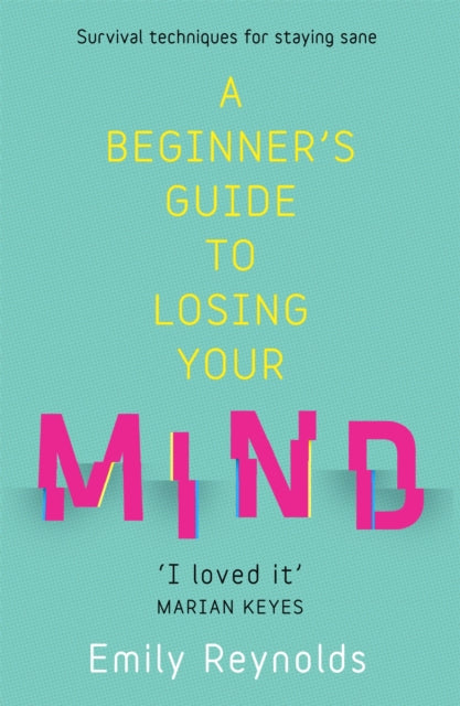 Beginners Guide To Losing Your Mind