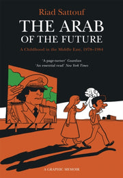 Arab Of The Future 1 1978-1984