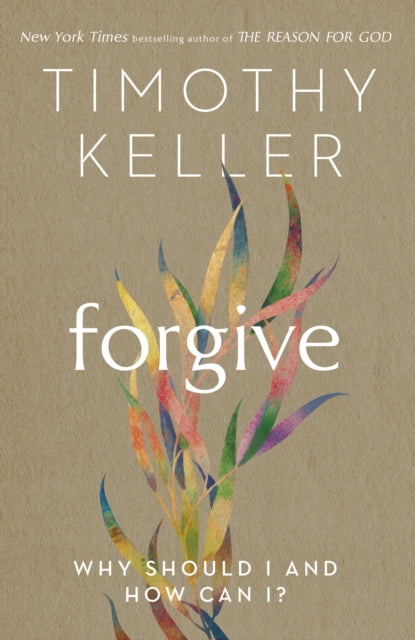 Forgive Why Should I And How Can I