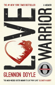 Love Warrior A Memoir