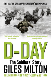 D Day The Soldiers Story By Milton, Giles