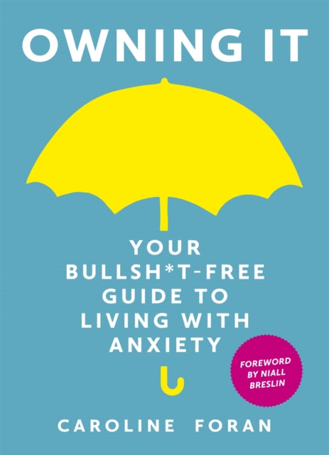 Owning It Your Bullshit Free Guide