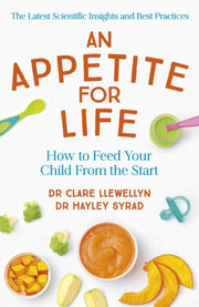 An Appetite For Life How To Feed Your Ch