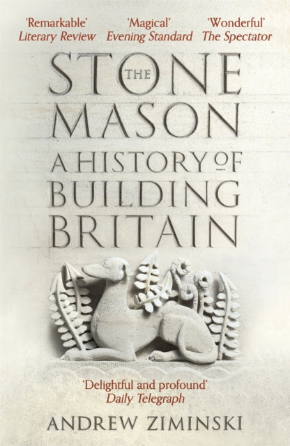 Stonemason A History Of Building Britain