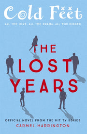 Cold Feet The Lost Years