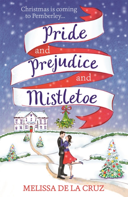 Pride & Prejudice & Mistletoe