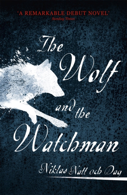 Wolf & The Watchman