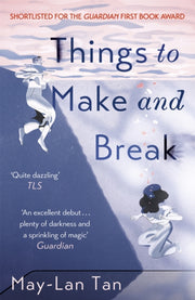 Things To Make And Break