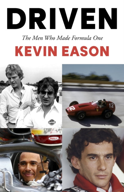 Driven The Men Who Made Formula One