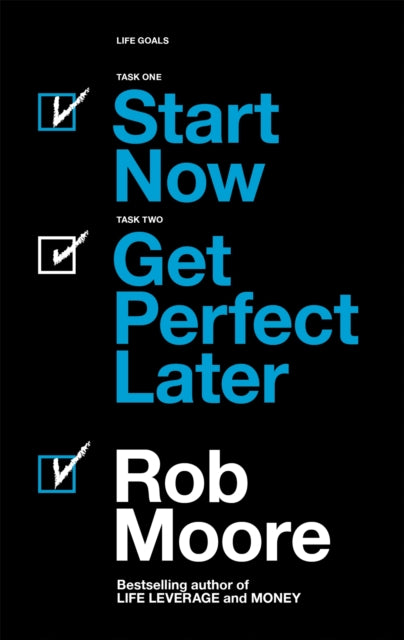 Start Now Get Perfect Later