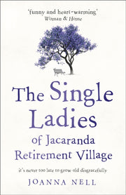 Single Ladies Of Jacaranda Retire/villag By Nell, Joanna