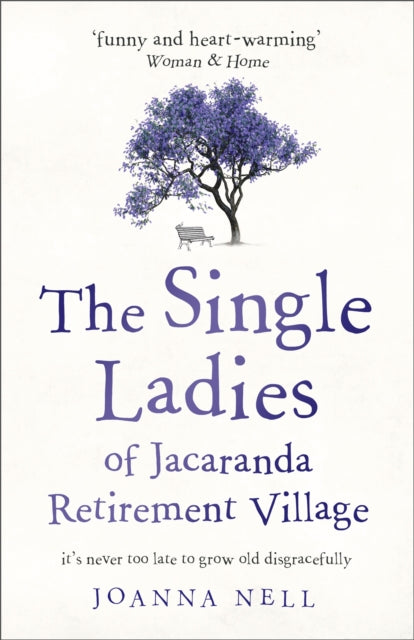 Single Ladies Of Jacaranda Retire/villag By Nell, Joanna