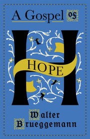 Gospel Of Hope By Brueggemann  Walter