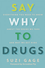 Say Why To Drugs By Gage, Suzi