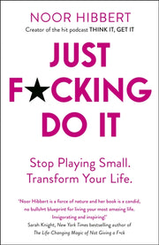 Just F**king Do It