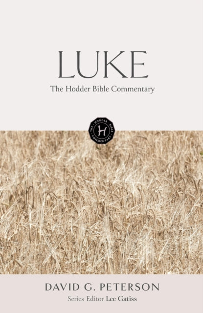 Hodder Bible Commentary Luke