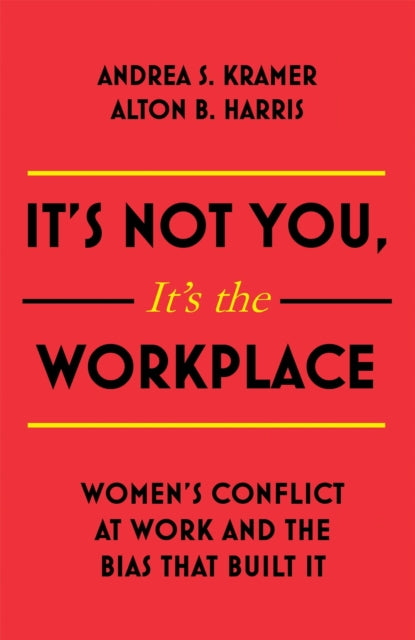 Its Not You Its The Workplace