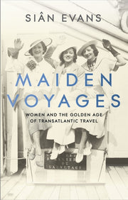 Maiden Voyages By Evans, Sian