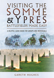 Visiting The Somme & Ypres Battlefields