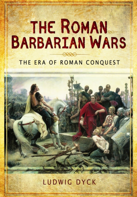 Roman Barbarian Wars