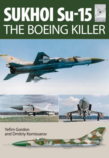 Sukhoi Su 15 The Boeing Killer