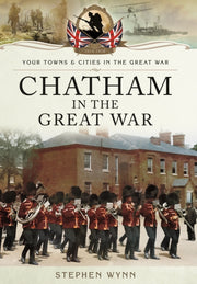 Chatham In The Great War