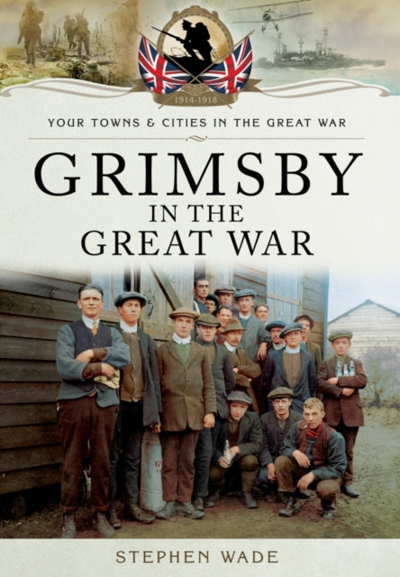 Grimsby In The Great War
