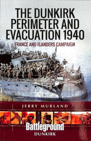 Dunkirk Perimeter & Evacuation 1940