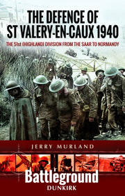 Defence Of St Valeryencaux 1940 By Murland, Jerry