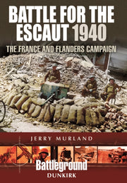 Battle For The Escaut 1940