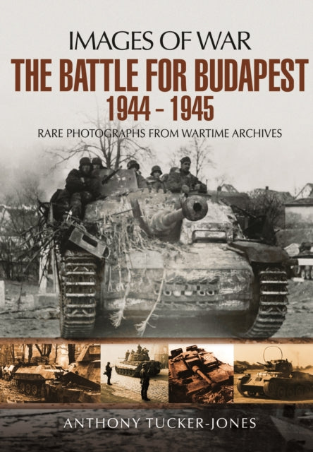 Battle For Budapest 1944-1945
