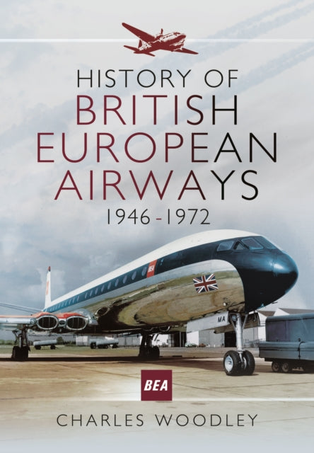 History Of British European Airways By Woodley, Charles